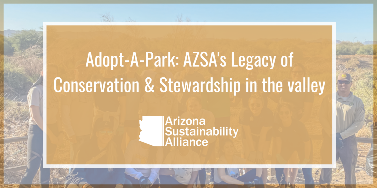 Adopt-A-Park: AZSA’s Legacy of Conservation and Stewardship in the ...